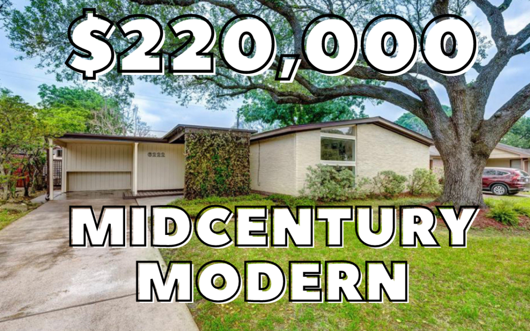 Houston MidCentury Modern for under 250k in Robindell Subdivision
