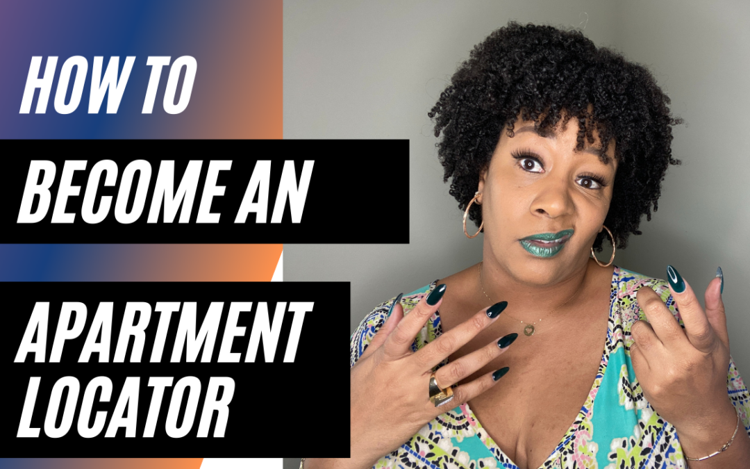 How To Become An Apartment Locator