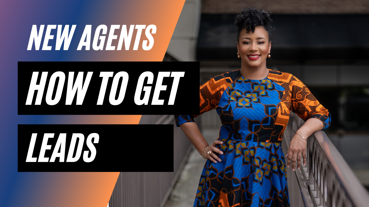 New Agents: How To Generate Real Estate Leads