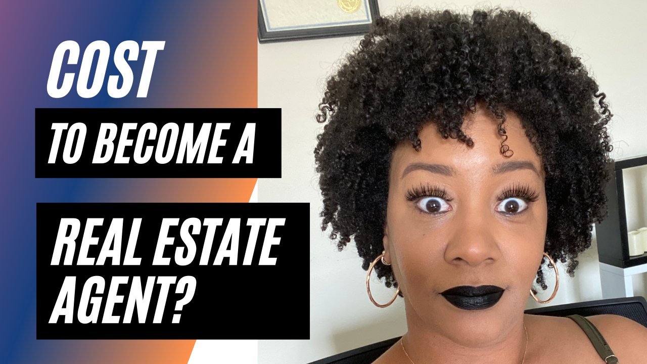 How Much Does It Cost to Be a Real Estate Agent?