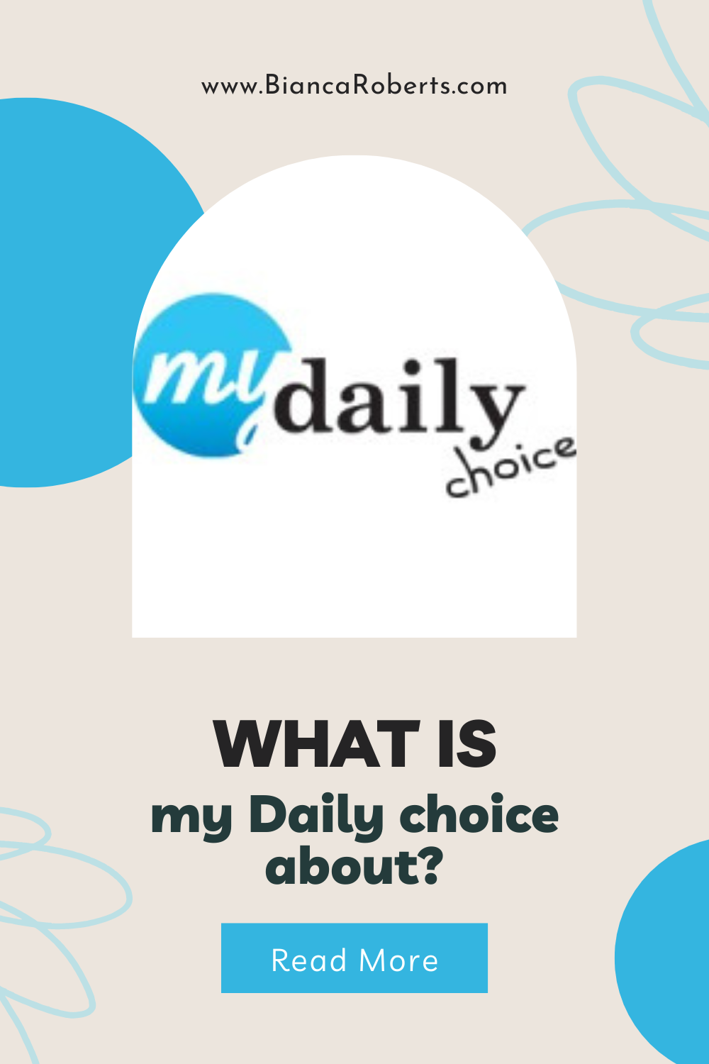 What is my Daily Choice All About?
