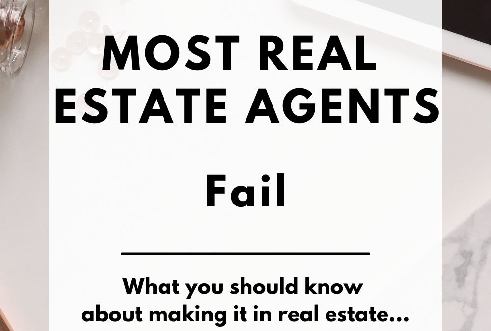 Why Most Real Estate Agents Fail