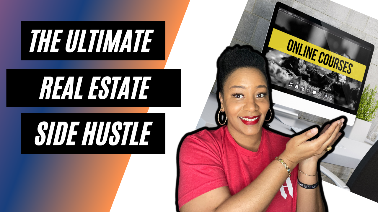 The Ultimate Real Estate Side Hustle