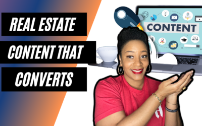 Unlock the Secrets to Real Estate Content That Converts